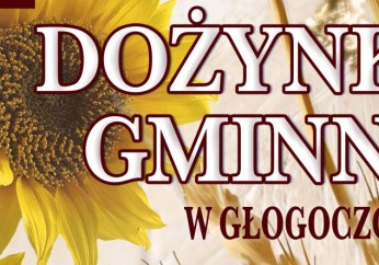 Zapraszamy na Dożynki Gminne w Głogoczowie