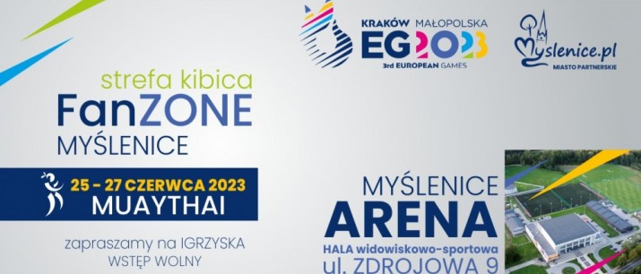 Strefa Kibica Igrzysk Europejskich - Muaythai 25-27 czerwca - Myślenice