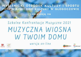 Myślenicki Ośrodek Kultury i Sportu zaprasza na kwietniowe wydarzenia online!