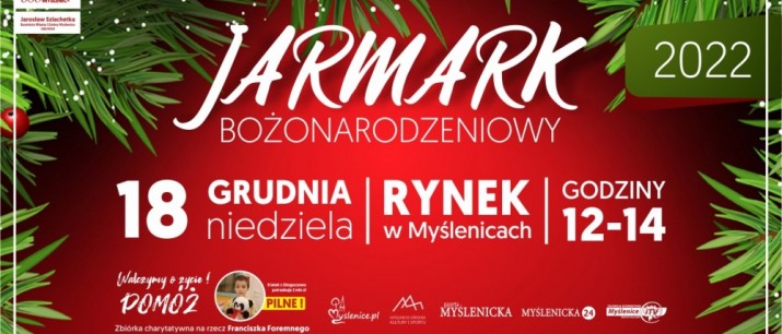 Jarmark Bożonarodzeniowy w Myślenicach - zapraszamy 18 grudnia na Rynek