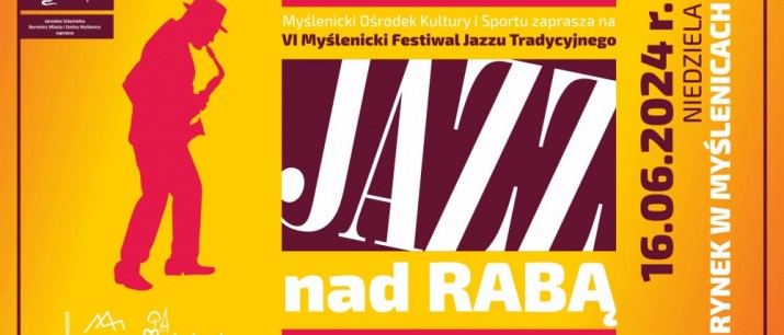 „Jazz nad Rabą” w Myślenicach już 16 czerwca w Rynku